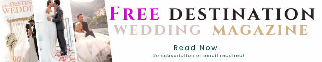 Free Destination Wedding Magazine - Great Destination Weddings